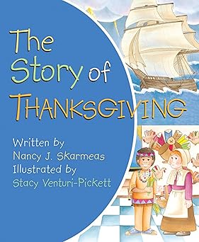 the story of thanksgiving 1st edition nancy j skaermas 0824918835, 978-0824918835