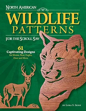 north american wildlife patterns for the scroll saw 61 captivating designs for moose bear eagles deer and
