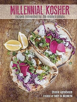 millennial kosher recipes reinvented for the modern palate 1st edition chanie apfelbaum 1422620557,