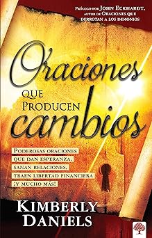oraciones que producen cambios poderosas oraciones que dan esperanza sanan relaciones traen libertad