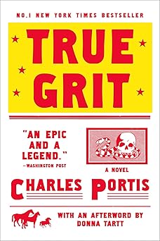 true grit a novel 1st edition charles portis ,donna tartt 159020459x, 978-1590204597