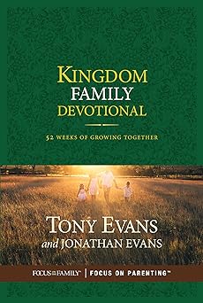 kingdom family devotional 52 weeks of growing together 1st edition tony evans ,jonathan evans 1589978552,