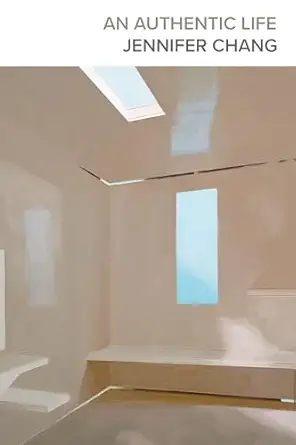 an authentic life 1st edition jennifer chang 1556596995, 978-1556596995