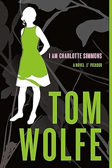i am charlotte simmons a novel 1st edition tom wolfe 0312424442, 978-0312424442