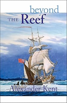 beyond the reef 1st edition alexander kent 093552682x, 978-0935526820