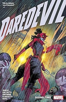 daredevil by chip zdarsky vol 6 doing time 1st edition chip zdarsky ,marco checchetto ,mike hawthorne