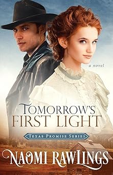 tomorrows first light historical christian romance 1st edition naomi rawlings 0997193581, 978-0997193589