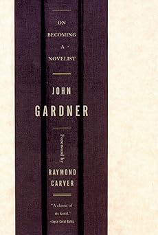 on becoming a novelist 1st edition john gardner ,raymond carver 0393320030, 978-0393320039