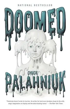 doomed 1st edition chuck palahniuk 0307476545, 978-0307476548