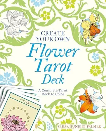 create your own flower tarot deck a complete tarot deck to color 1st edition sahar huneidi palmer 1398820741,