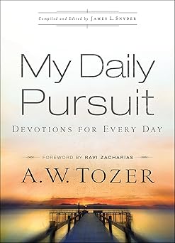 my daily pursuit devotions for every day 1st edition a w tozer ,james l snyder ,ravi zacharias 076421621x,