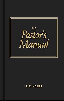the pastors manual 1st edition james r hobbs 080542301x, 978-0805423013