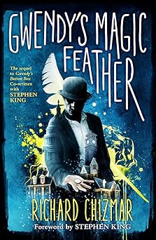 gwendys magic feather 1st edition richard chizmar ,stephen king 1587677318, 978-1587677311