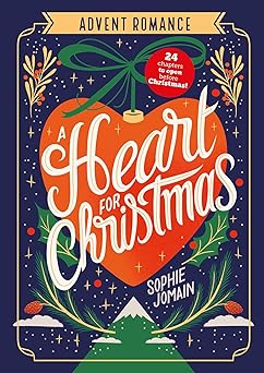 a heart for christmas advent romance 1st edition sophie jomain 1665990392, 978-1665990394