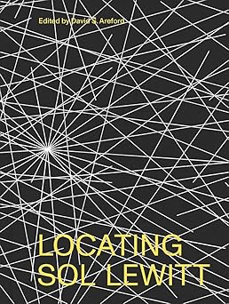 locating sol lewitt 1st edition david s areford ,lindsay aveilhe ,erica dibenedetto ,anna lovatt ,james h