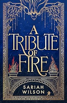 a tribute of fire 1st edition sariah wilson 1662525141, 978-1662525148