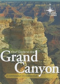 your guide to the grand canyon 1st edition tom vail ,mike oard ,john hergenrather ,dennis bokovoy 0890515018,