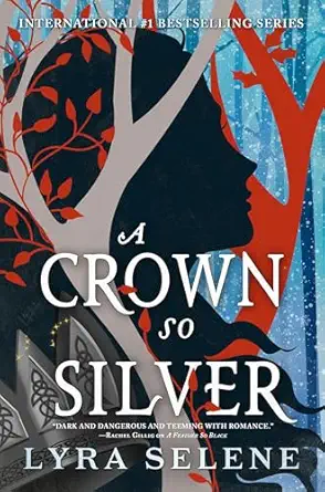 a crown so silver 1st edition lyra selene 0316564982, 978-0316564984