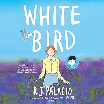 white bird a wonder story 1st edition r j palacio ,hillary huber ,emily ellet ,michael crouch ,robbie daymond