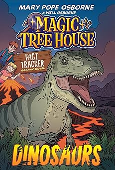 magic tree house fact tracker graphic novel dinosaurs 1st edition jenny laird ,mary pope osborne ,jomike