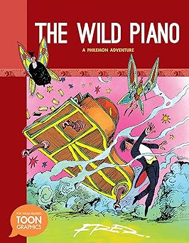 the wild piano a philemon adventure a toon graphic 1st edition fred 1935179837, 978-1935179832