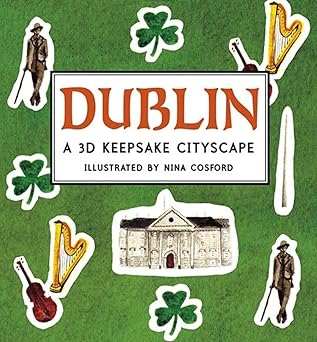 dublin a 3d keepsake cityscape 1st edition nina cosford 0763661538, 978-0763661533