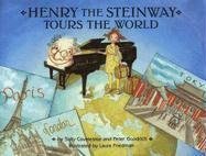 henry the steinway tours the world 1st edition sally coveleskie ,peter goodrich ,laura friedman 0972942785,