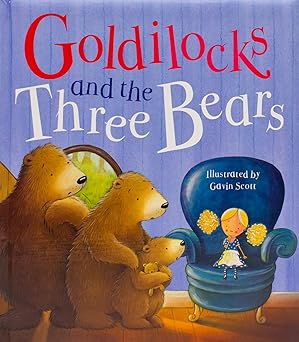 goldilocks and the three bears 1st edition sarah delmege ,gavin scott 1445477947, 978-1445477947