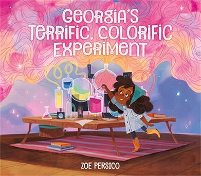 georgias terrific colorific experiment 1st edition zoe persico 0762465247, 978-0762465248