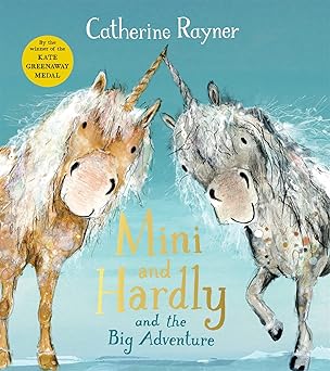 mini and hardly and the big adventure 1st edition catherine rayner 1509804234, 978-1509804238