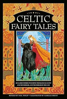 celtic fairy tales 20 classic stories including the black cat lutey and the mermaid and the fiddler in the