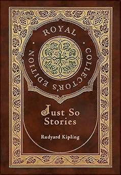 just so stories 1st edition rudyard kipling ,joseph michael gleeson 1774765551, 978-1774765555