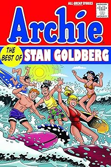 archie the best of stan goldberg 1st edition various ,stan goldberg 1600107362, 978-1600107368