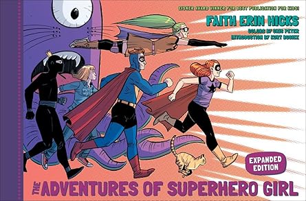 the adventures of superhero girl 1st edition faith erin hicks 1506703364, 978-1506703367