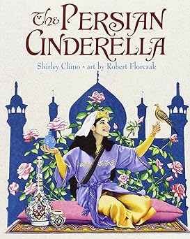 the persian cinderella 1st edition shirley climo ,robert florczak 0064438538, 978-0064438537
