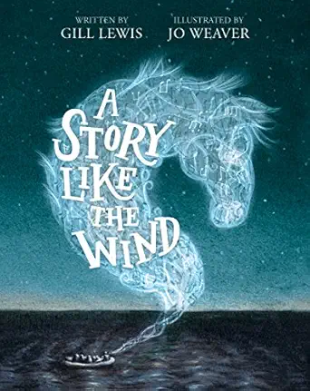 a story like the wind 1st edition gill lewis ,jo weaver 0802855148, 978-0802855145