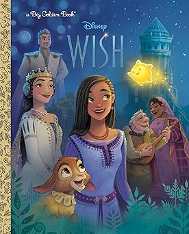disney wish big golden book 1st edition golden books ,disney storybook art team 0736444521, 978-0736444521