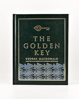 the golden key 1st edition george macdonald ,stephen hesselman 1951872150, 978-1951872151