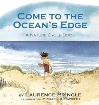 come to the oceans edge 1st edition laurence pringle 1563977796, 978-1563977794