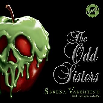 the odd sisters a tale of the three witches the villains series book 6 1st edition serena valentino