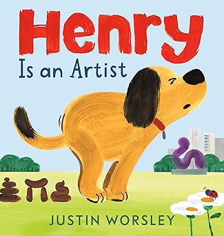 henry is an artist 1st edition justin worsley 0593695046, 978-0593695043