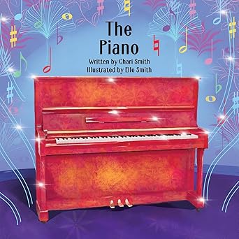 the piano 1st edition chari smith ,elle smith 1685135153, 978-1685135157