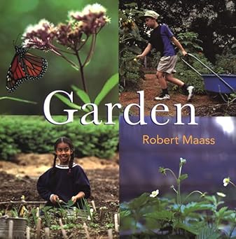 garden 1st edition robert maass 0805054774, 978-0805054774