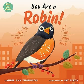 you are a robin 1st edition laurie ann thompson ,jay fleck 0593529758, 978-0593529751