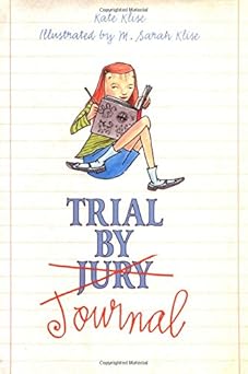 trial by journal 1st edition kate klise ,m sarah klise 0380978806, 978-0380978809