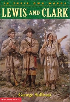 lewis and clark 1st edition george sullivan 0439147492, 978-0439147491