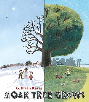 as an oak tree grows 1st edition g brian karas 0399252339, 978-0399252334