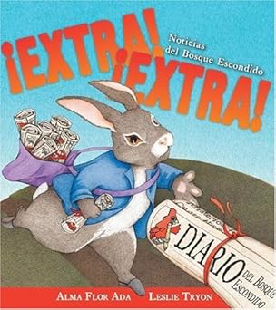 extra extra / extra extra 1st edition alma flor ada ,leslie tryon 1598209434, 978-1598209433
