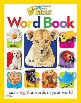 national geographic little kids word book learning the words in your world 1st edition national geographic