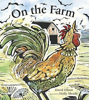 on the farm 1st edition david elliott ,holly meade 0763633224, 978-0763633226